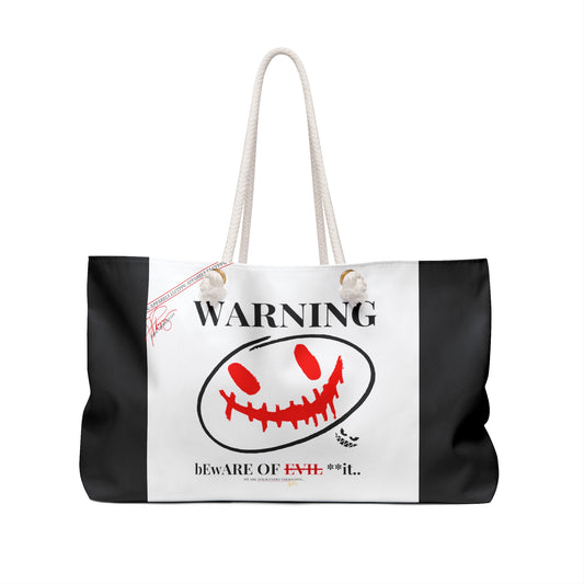 "Beware of Evil **it" 2024 Weekender Tote Bag