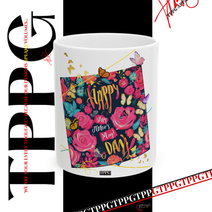 Vivid Bold "Happy Mom's Day" Floral Ceramic Mug - (11oz & 15oz)