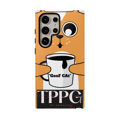 "TPPG-GooF CAt"- Mobile Phone Cases (Apple iPhone, Samsung Galaxy & Google)