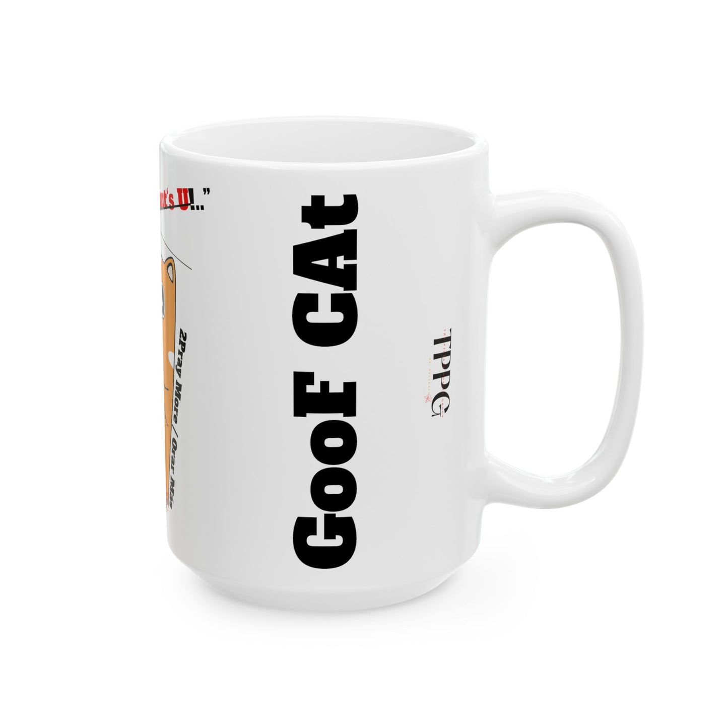 "GooF CAt" Ceramic Mug/Cup, (11oz & 15oz)