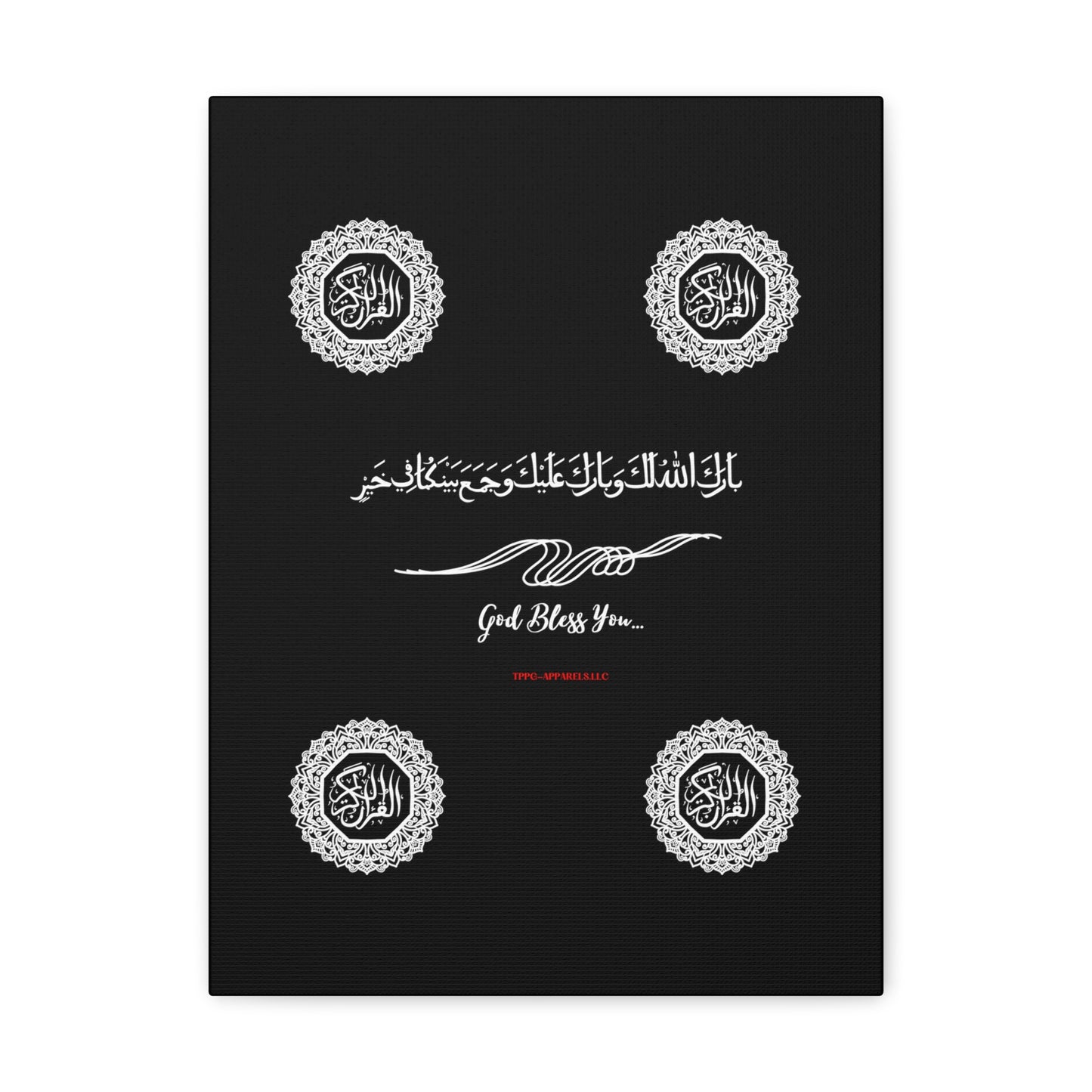 From our "TPPG Brand Arabic Faith Collection" - "Meaning:God Bless You.." Canvas Gallery Wraps