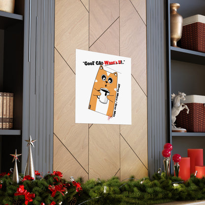 Vertical "GooF CAt" Matte Posters