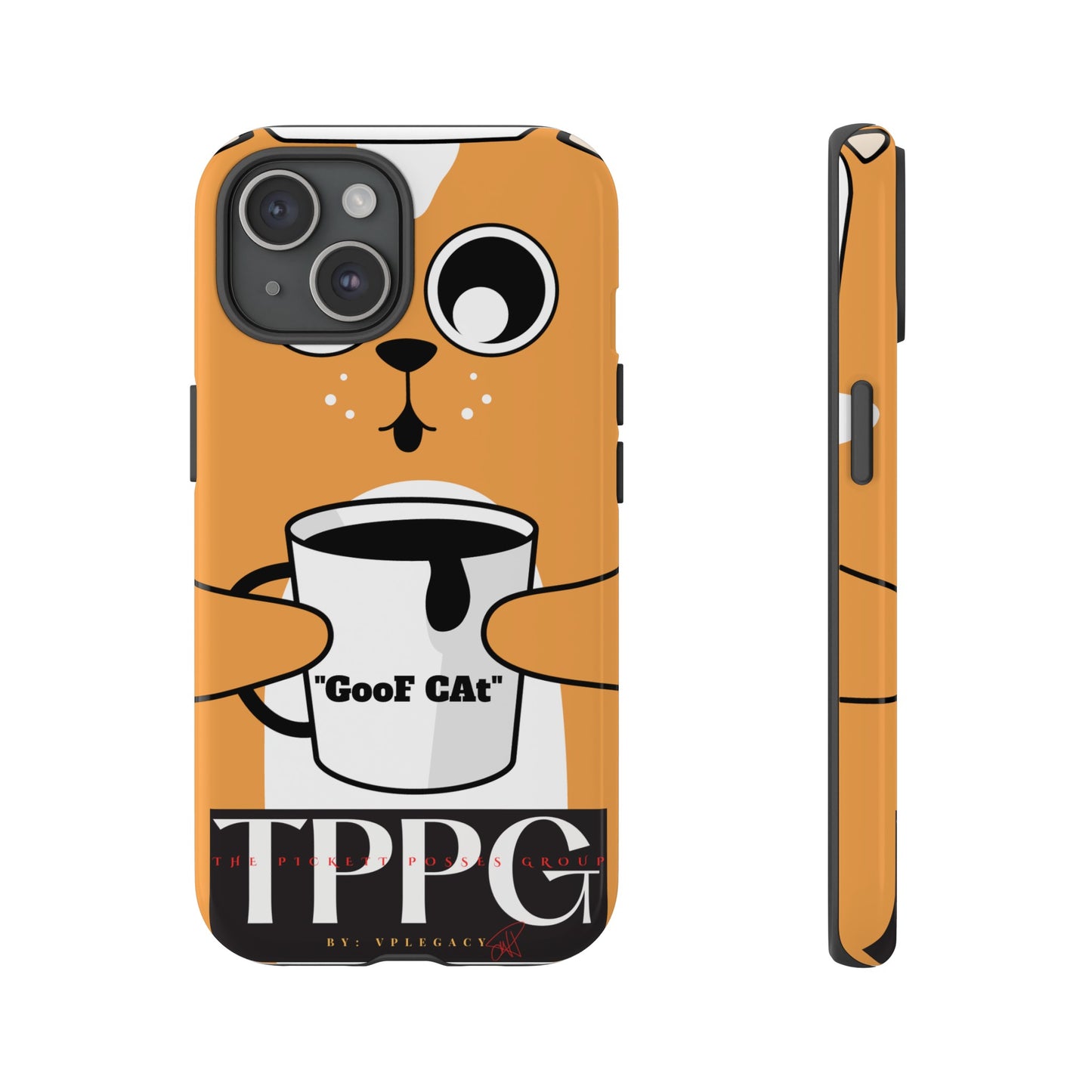 "TPPG-GooF CAt"- Mobile Phone Cases (Apple iPhone, Samsung Galaxy & Google)