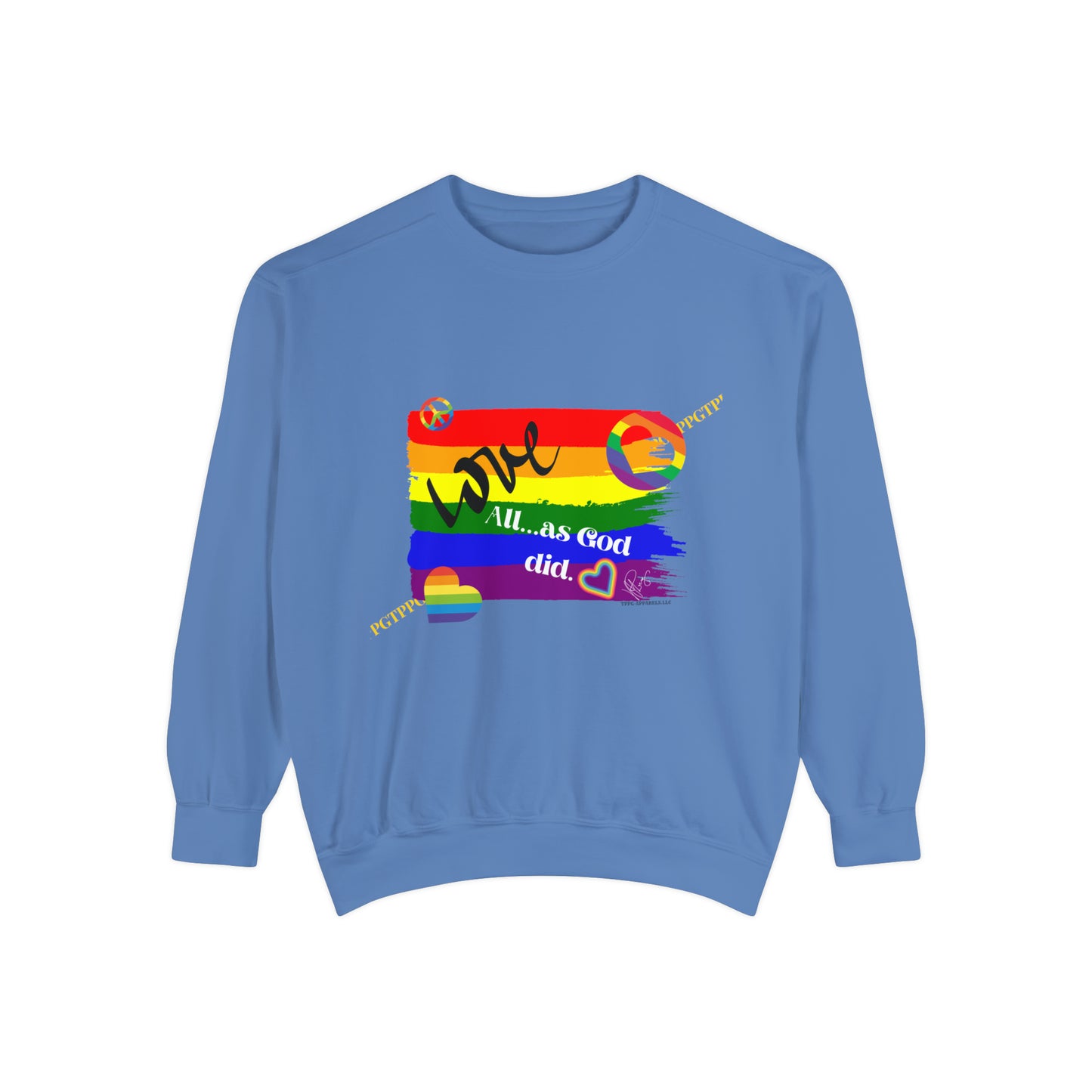 Unisex "Love All as God Did" Sweatshirt