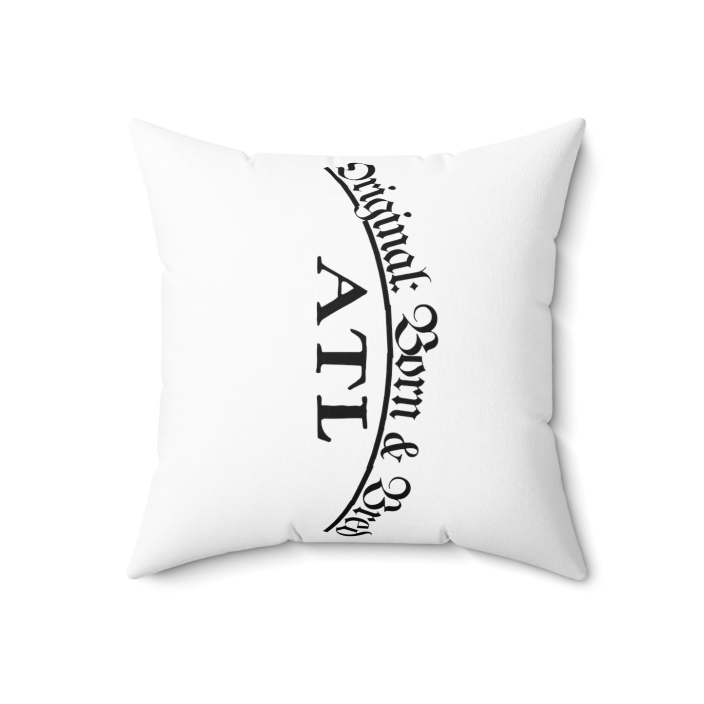 "Original-Atlanta Born & Bred" Square Pillow