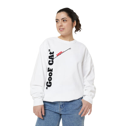 Unisex "GooF CAt" Sweatshirt Collection