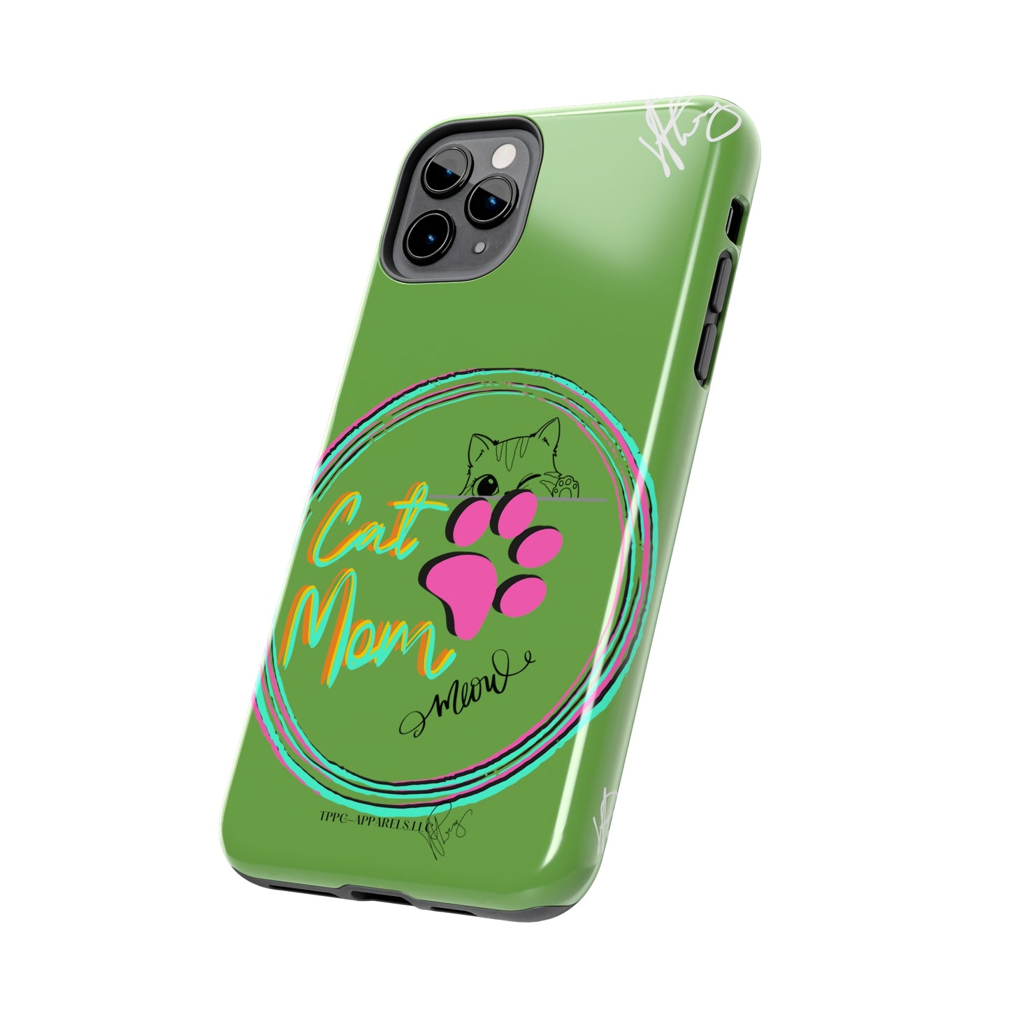 Guys here's another one of our Cutest "Cat Mom" Pet Designs (in a Light Green Base Color) Verision from the 'TPPG Collection' Line carries Several sizes of the "iPhone Series" Tough Phone Cases