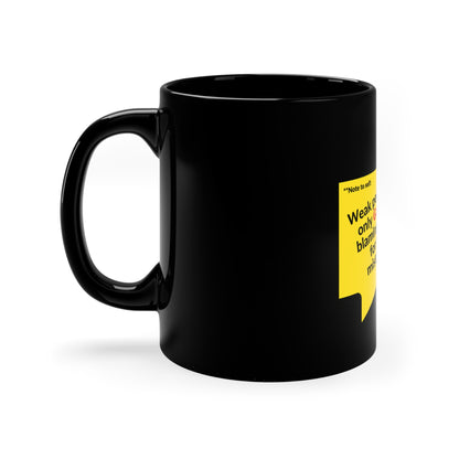 These Sleek & Humorous "Yellow Card Collection-Note to Self" from the "TPPG-Apparels Brand" - 11oz Black Glossy Style Mug