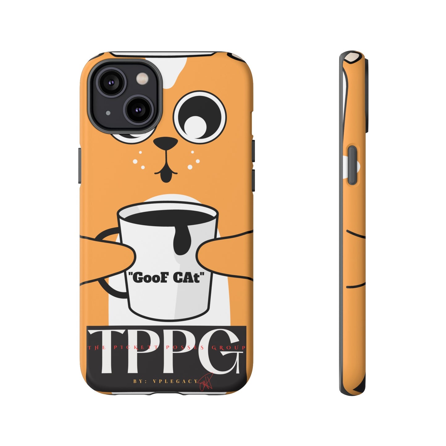 "TPPG-GooF CAt"- Mobile Phone Cases (Apple iPhone, Samsung Galaxy & Google)