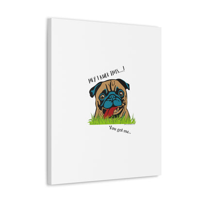 From our "TPPG Brand Pet Collection" ('HEY, I Rule This..")- Canvas Gallery Wraps - on White