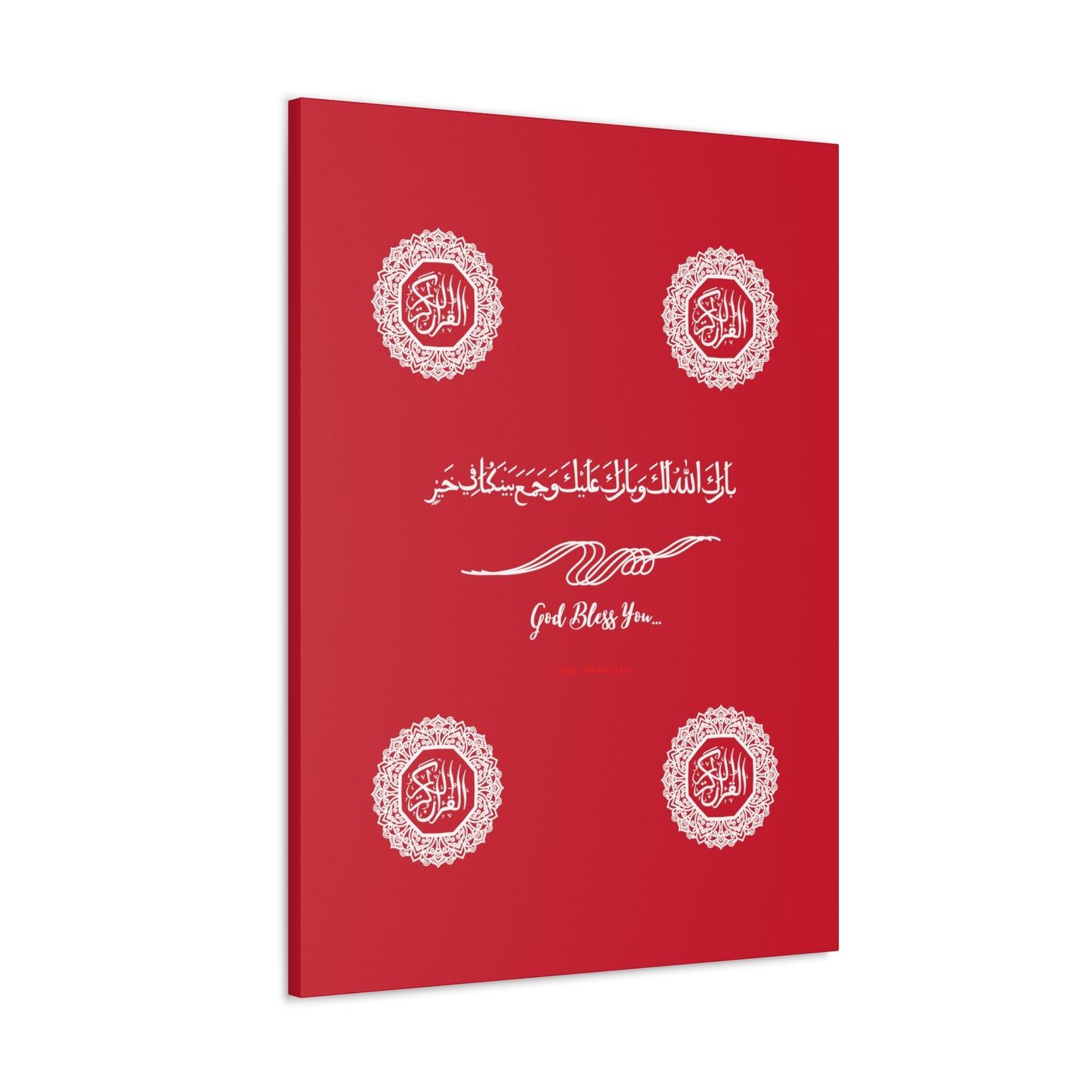 From our "TPPG Brand Arabic Faith Collection" - "Meaning:God Bless You.." Canvas Gallery Wraps in Red/White