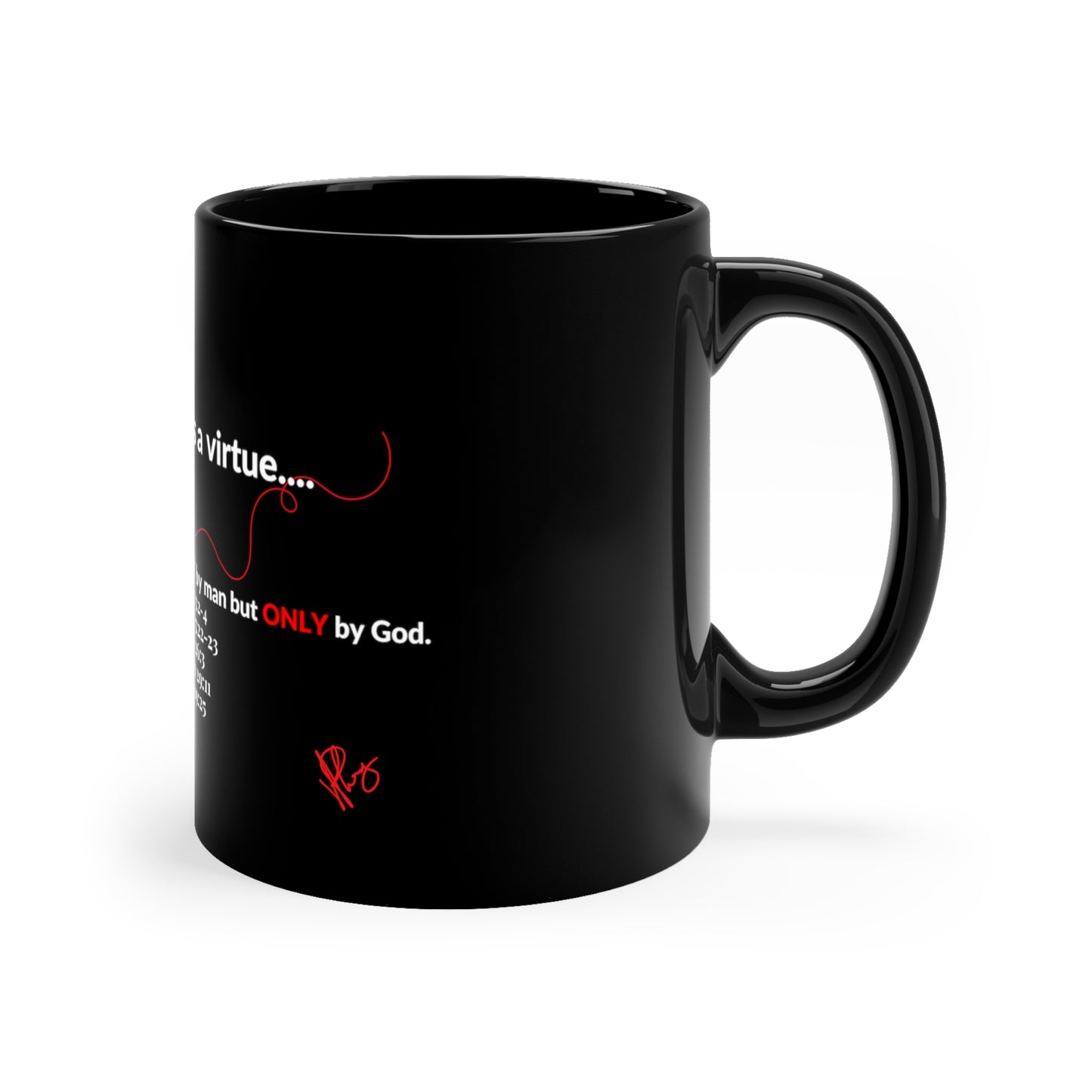 Sleek Style ('Patients Is A Virture') "TPPG Brand" Designer Style from the "TPPG-Apparels Brand" - 11oz Black Glossy Style Mug