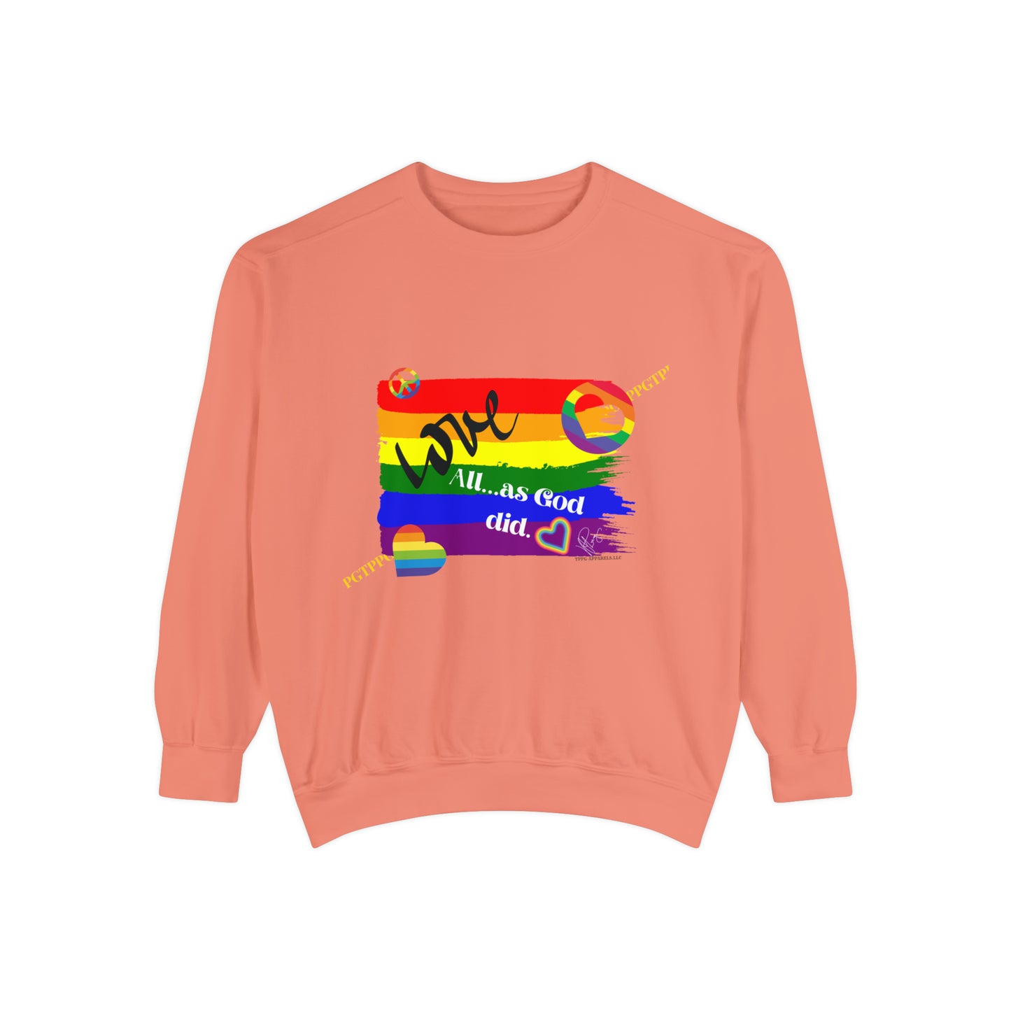 Unisex "Love All as God Did" Sweatshirt