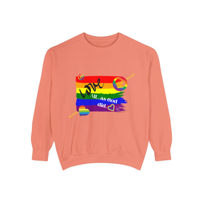 Unisex "Love All as God Did" Sweatshirt