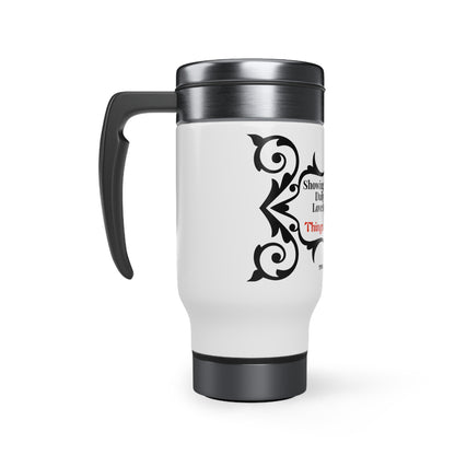 Copy of Uniquely 14oz "Showing Love to Others" Designed Stainless Steel Travel Mug with Handle - from the "TPPG-Apparels" & Merch Collection