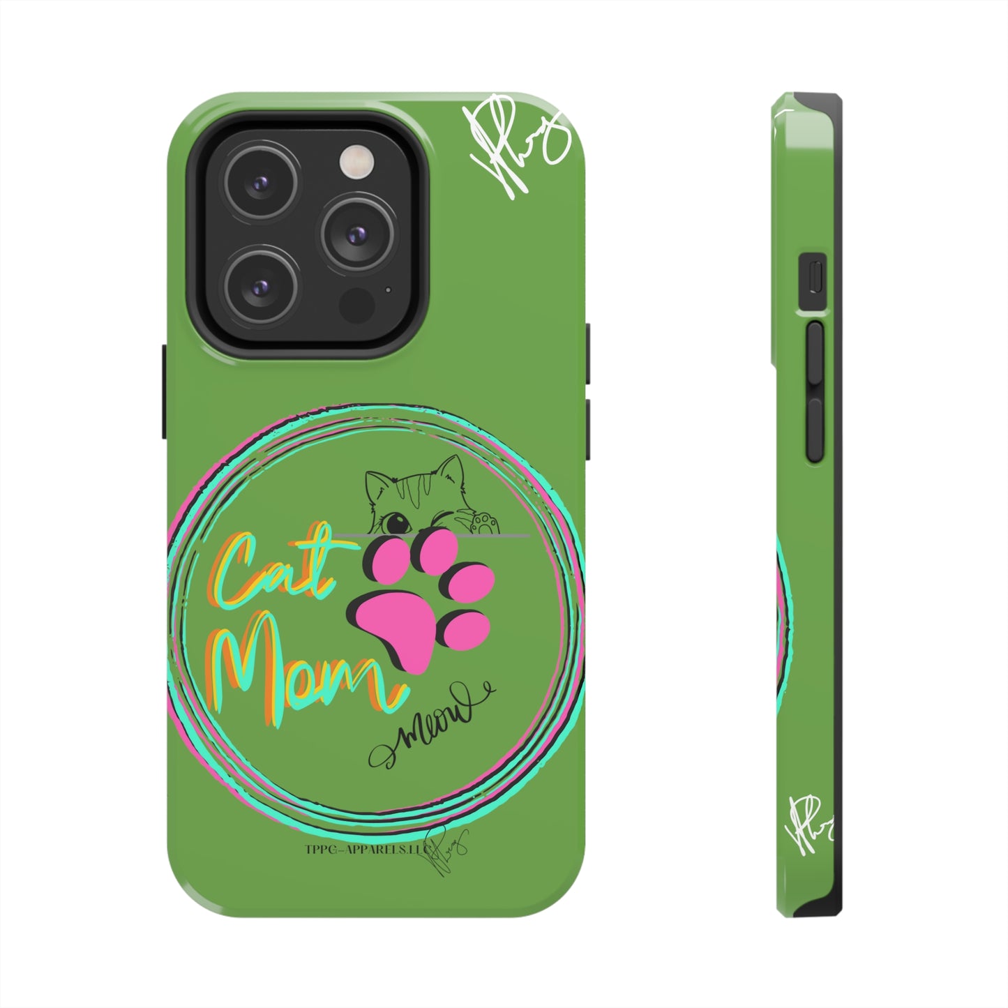 Guys here's another one of our Cutest "Cat Mom" Pet Designs (in a Light Green Base Color) Verision from the 'TPPG Collection' Line carries Several sizes of the "iPhone Series" Tough Phone Cases