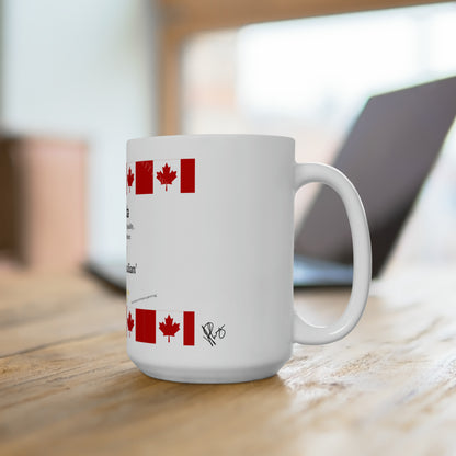 White 15oz "Canada" Ceramic Mug Grabs the Attention of all who Views It!!-By the 'TPPG-Apparels' Brand Collection