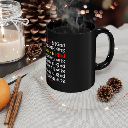 Sleek & Humble 11oz Black "Stay Humble & Kind" Glossy Style Mug - from the 'TPPG-Apparels' Brand Collection