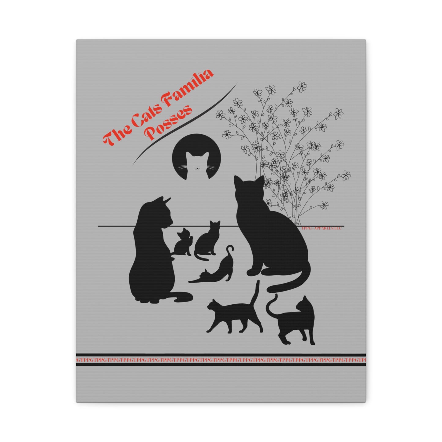 From our "TPPG Brand Pet Collection" - "The Cat Familia Posses.." Canvas Gallery Wraps in Lt. Grey