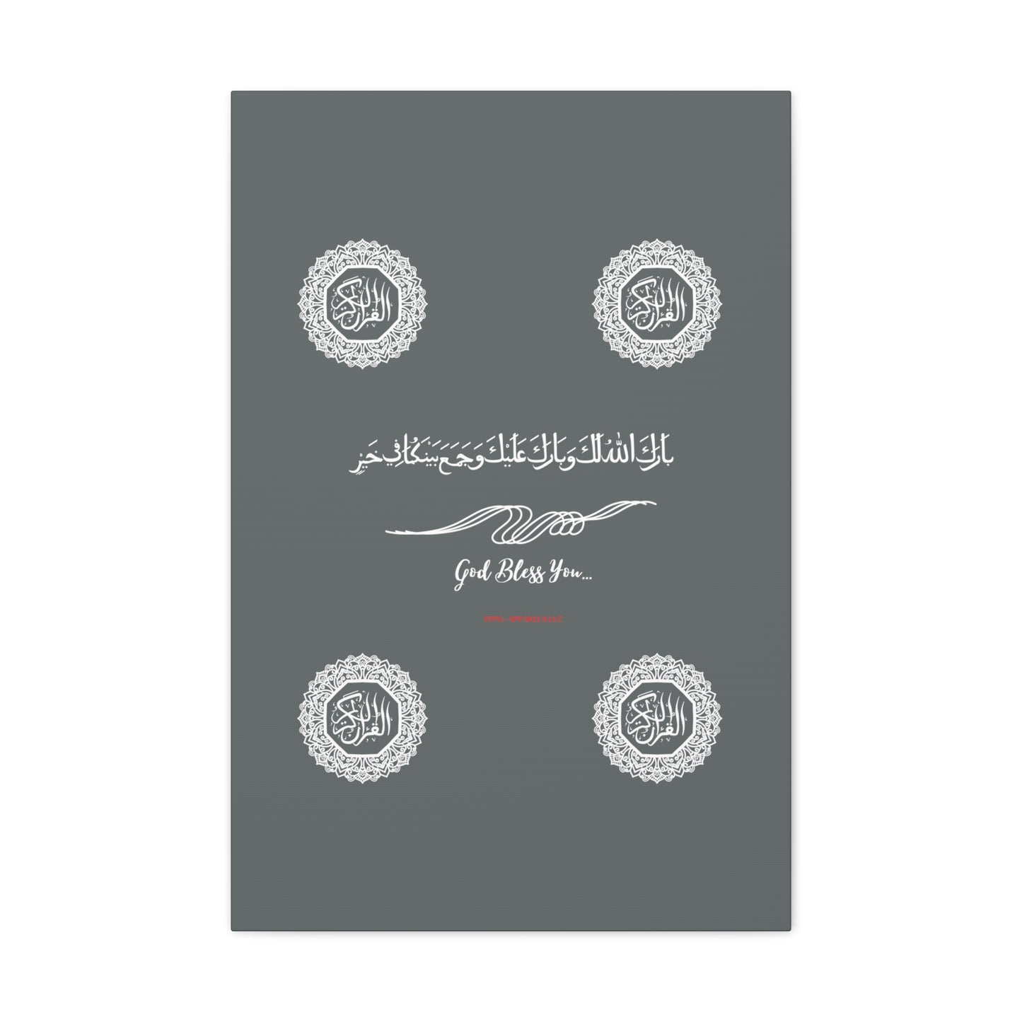 From our "TPPG Brand Arabic Faith Collection" - "Meaning:God Bless You.." Canvas Gallery Wraps in Grey/White