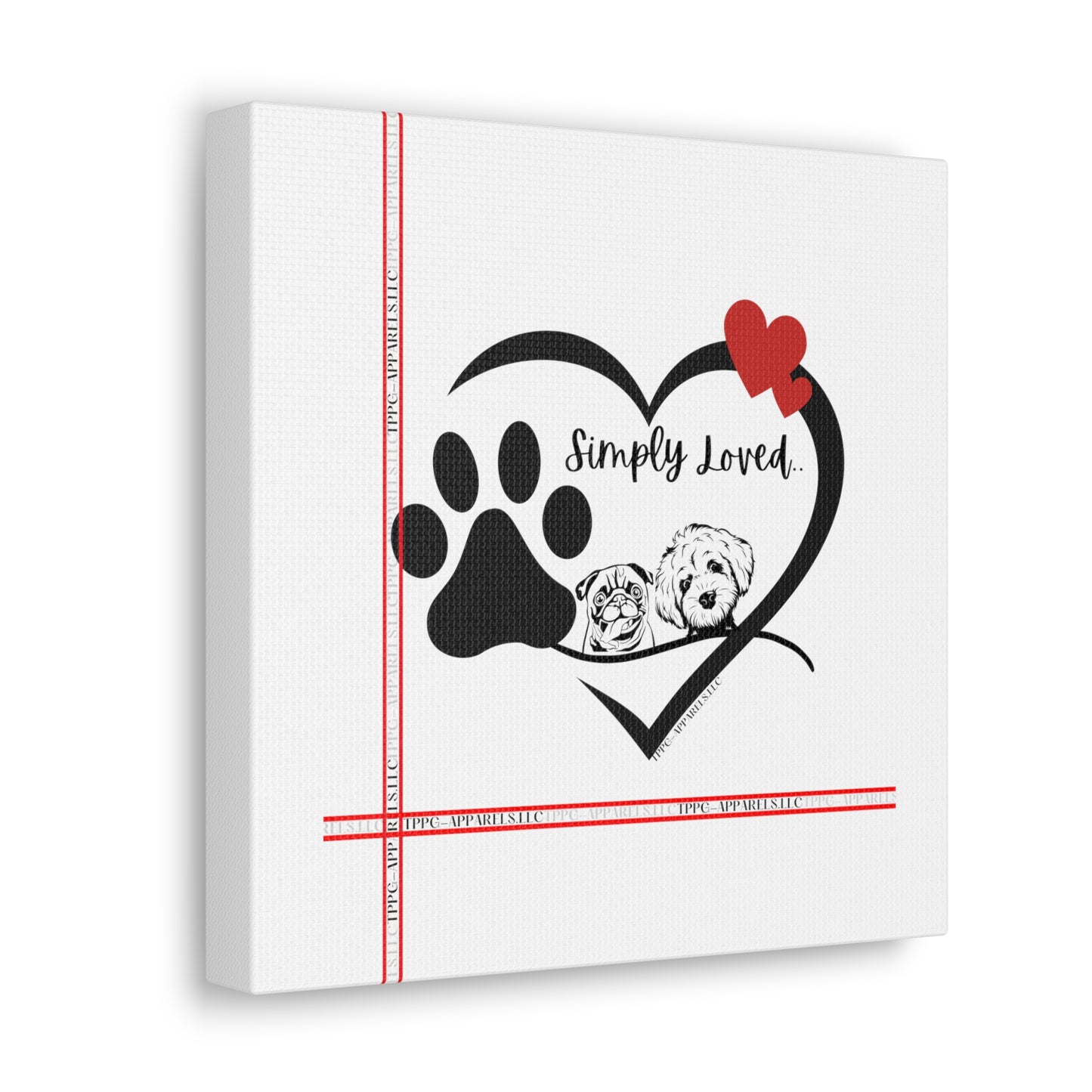 From our "TPPG Brand Pet Collection" - Canvas Gallery Wraps " Simply Loved"- in White