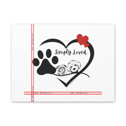 From our "TPPG Brand Pet Collection" - Canvas Gallery Wraps " Simply Loved"- in White