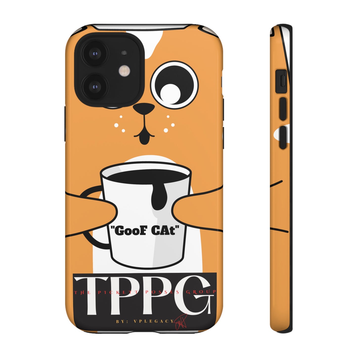 "TPPG-GooF CAt"- Mobile Phone Cases (Apple iPhone, Samsung Galaxy & Google)