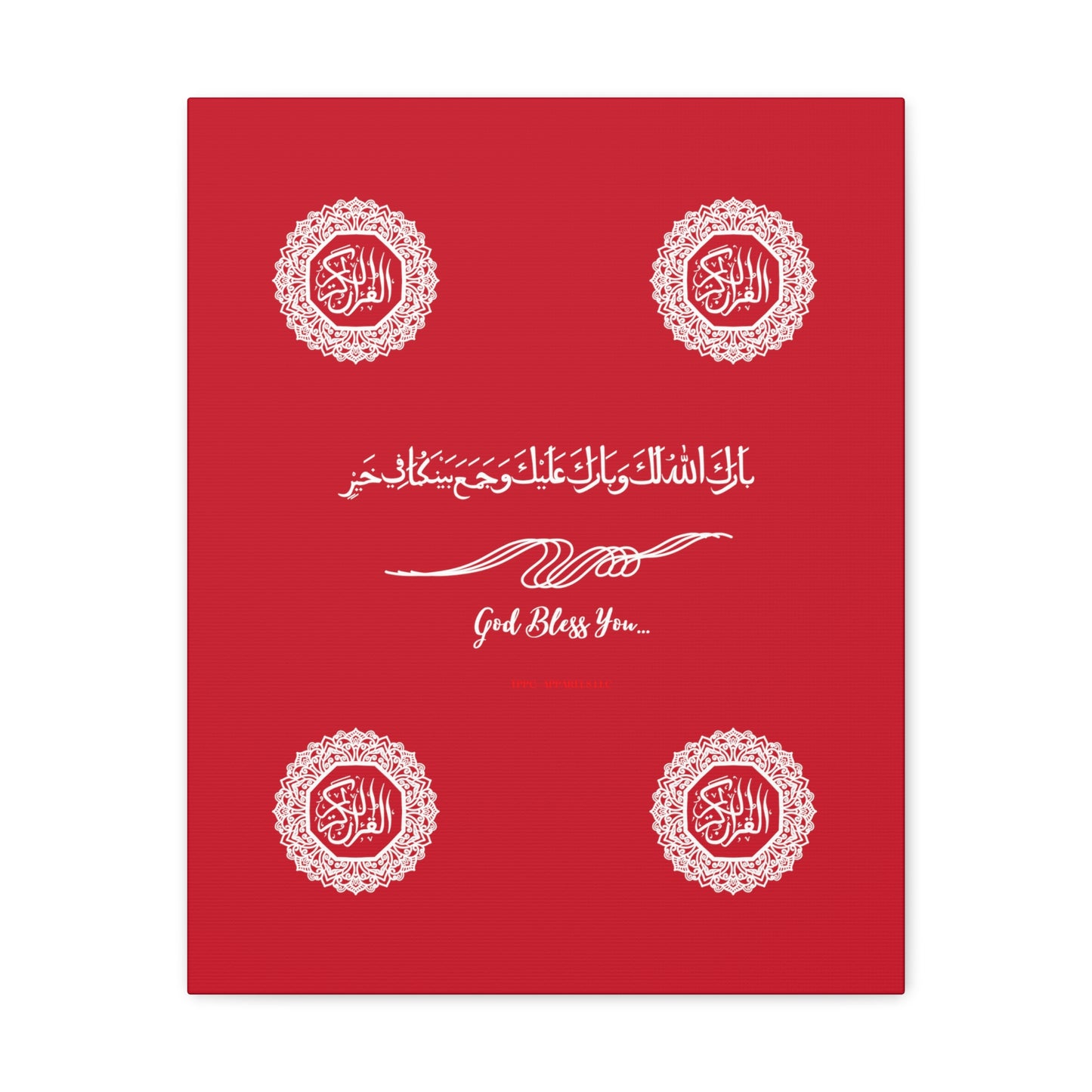 From our "TPPG Brand Arabic Faith Collection" - "Meaning:God Bless You.." Canvas Gallery Wraps in Red/White