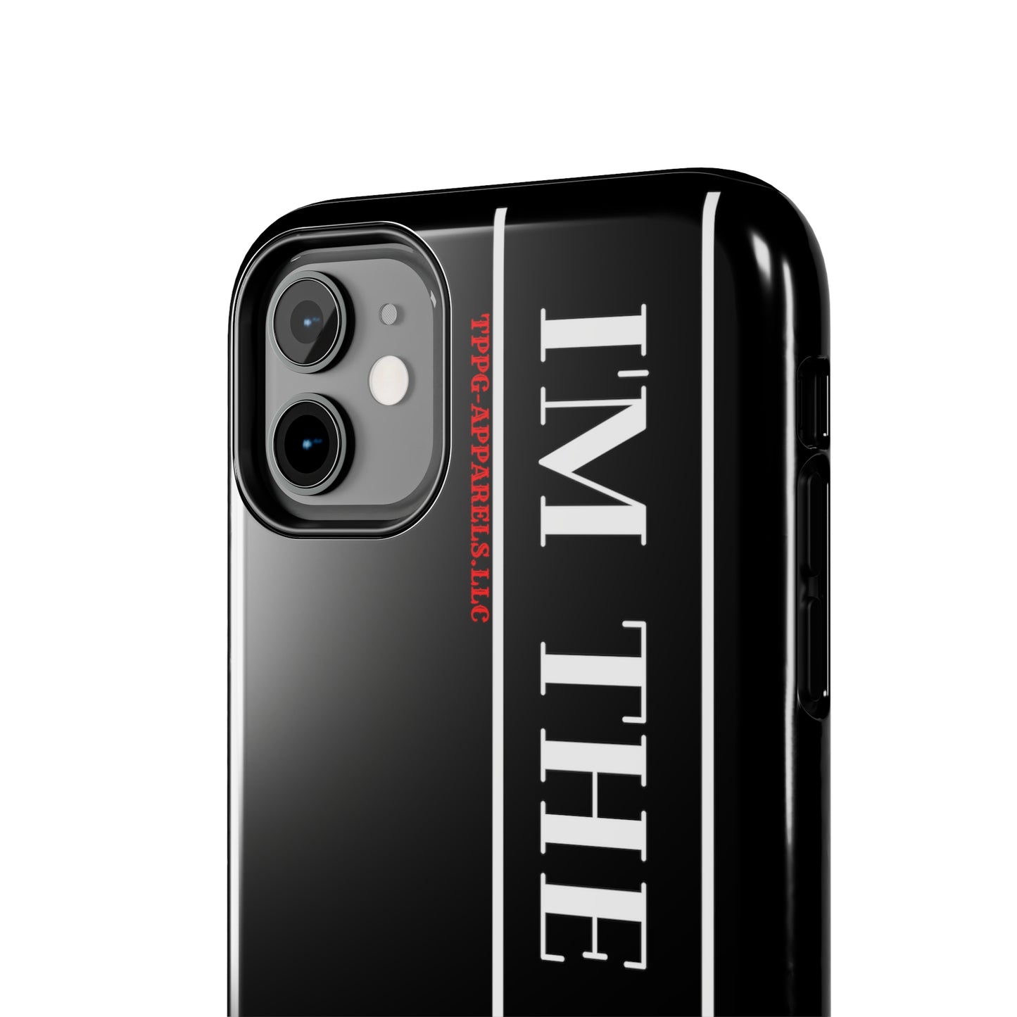 Our Design ("I'm the BOSS") Verision from the 'TPPG Collection' Line carries several sizes of the "iPhone Series" Tough Phone Cases