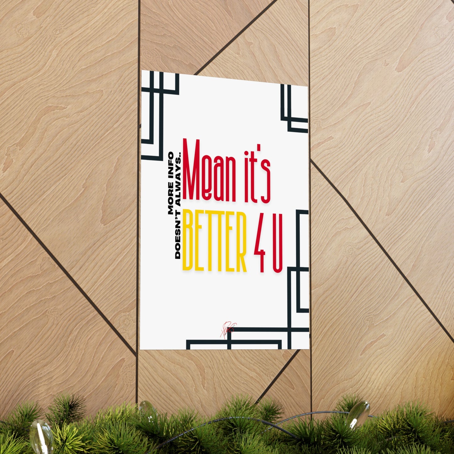 Vertical Poster "It’s Better 4U" (Matte)