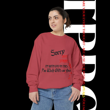 Unisex "SORRY- Not Sorry" Sweatshirt