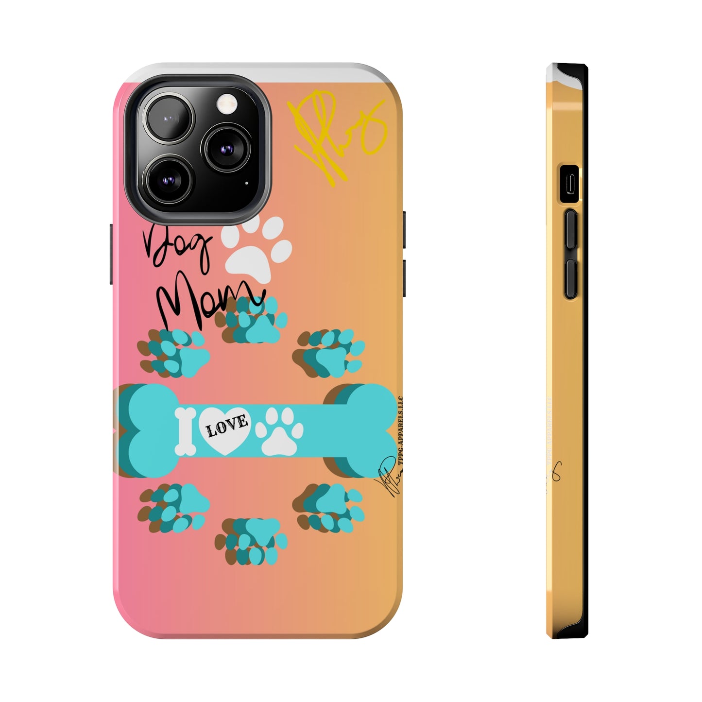 One of our Cutest "Dog Mom" Pet Designs (in a Multi-Colored Base Color) Verision from the 'TPPG Collection' Line carries Several sizes of the "iPhone Series" Tough Phone Cases