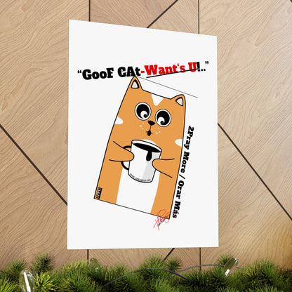 Vertical "GooF CAt" Matte Posters