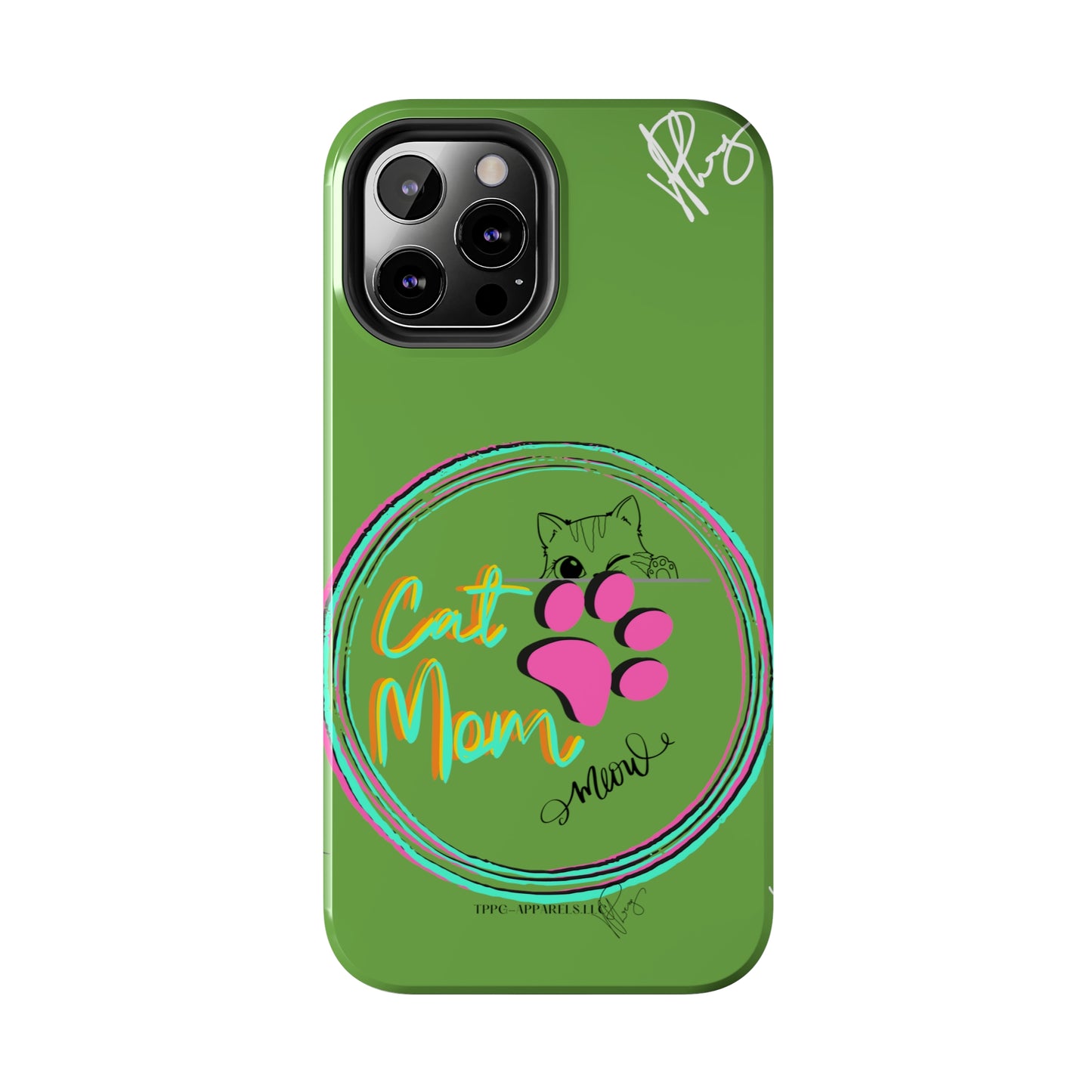 Guys here's another one of our Cutest "Cat Mom" Pet Designs (in a Light Green Base Color) Verision from the 'TPPG Collection' Line carries Several sizes of the "iPhone Series" Tough Phone Cases