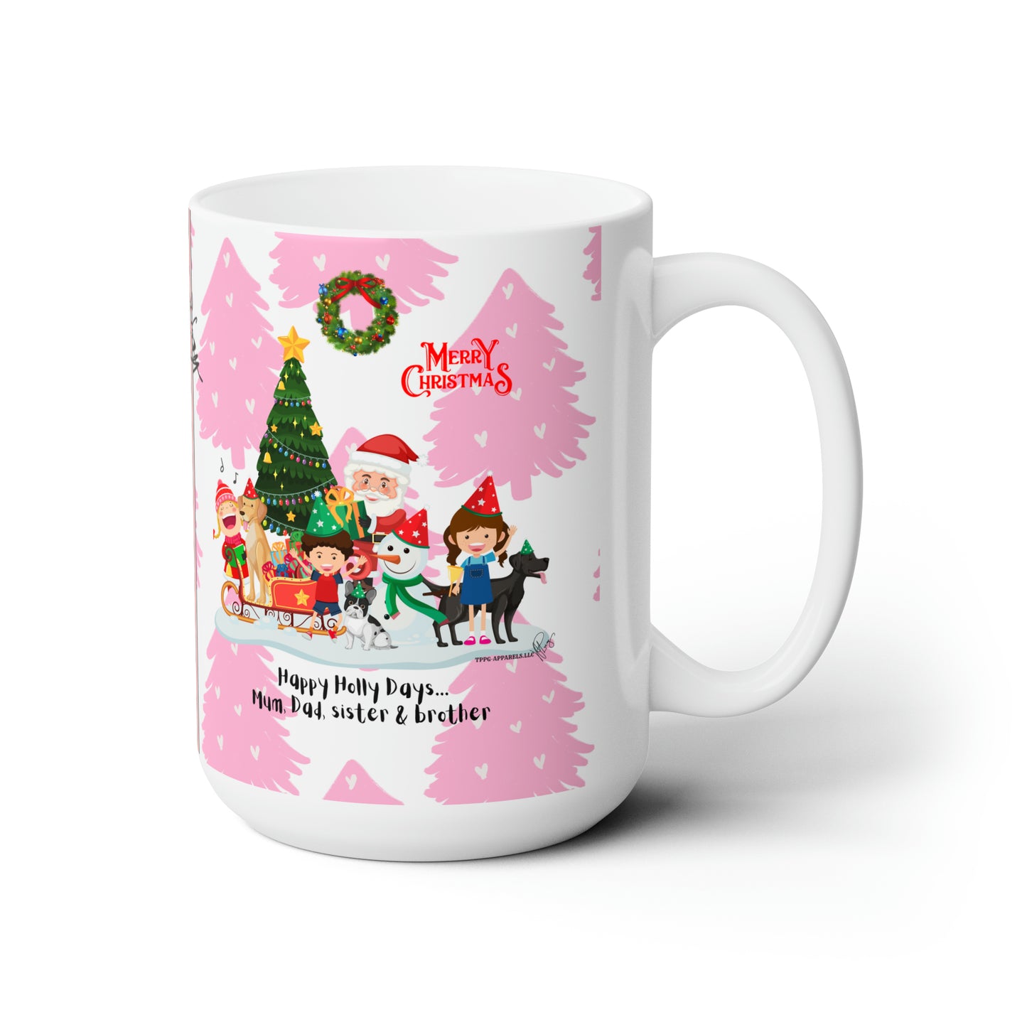 Our Pink & White 15oz "TPPG Brand" Christmas Ceramic Mug Grabs the Attention of all who Views It!! - By the 'TPPG' Brand (Pet/Cat) Collection