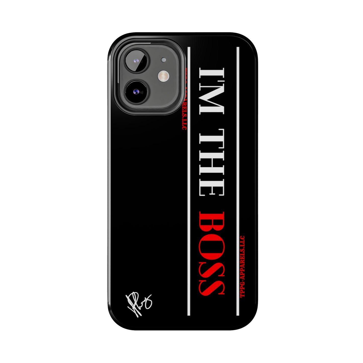 Our Design ("I'm the BOSS") Verision from the 'TPPG Collection' Line carries several sizes of the "iPhone Series" Tough Phone Cases