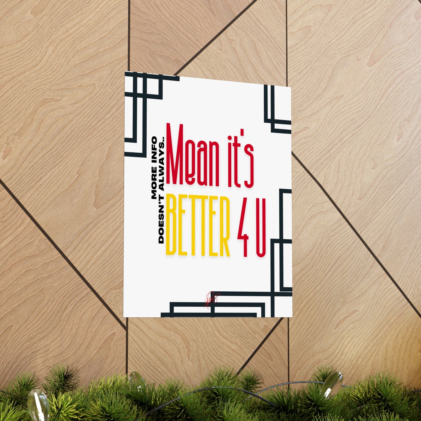 Vertical Poster "It’s Better 4U" (Matte)