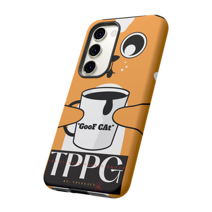 "TPPG-GooF CAt"- Mobile Phone Cases (Apple iPhone, Samsung Galaxy & Google)