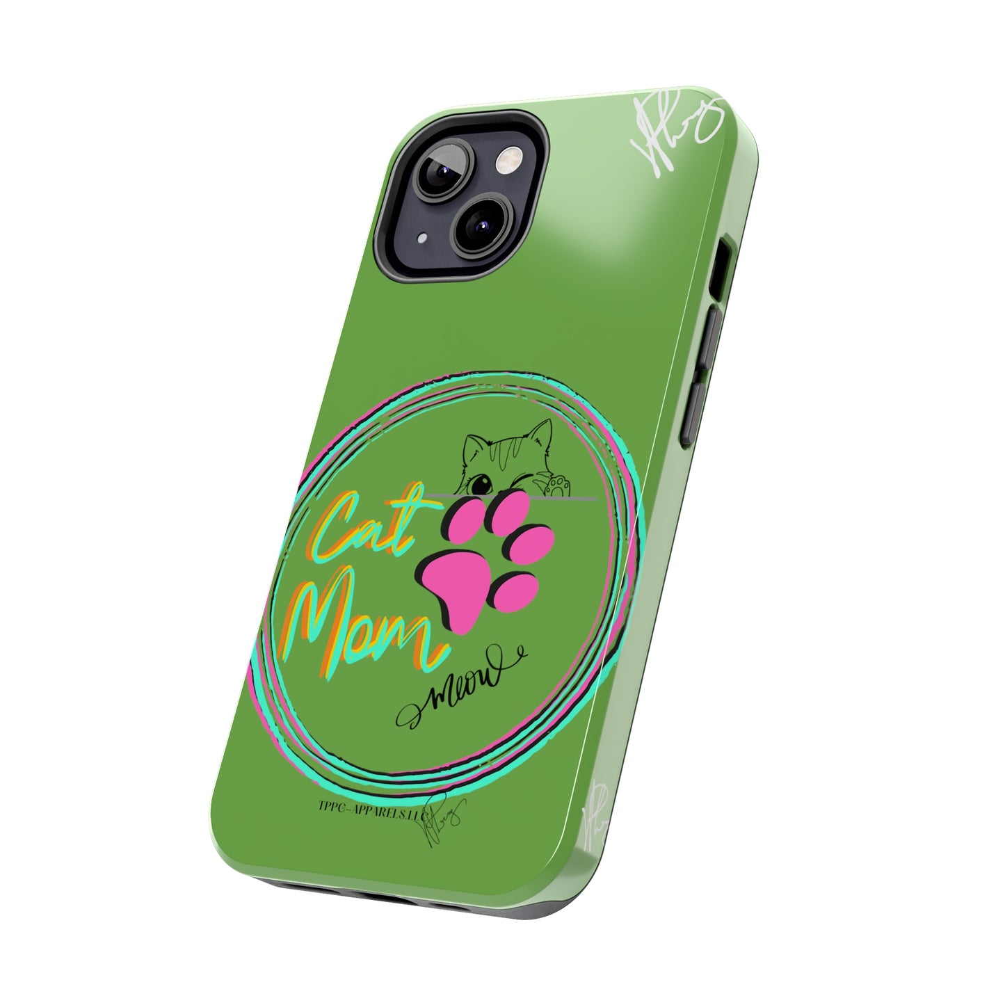 Guys here's another one of our Cutest "Cat Mom" Pet Designs (in a Light Green Base Color) Verision from the 'TPPG Collection' Line carries Several sizes of the "iPhone Series" Tough Phone Cases