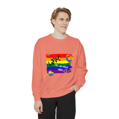 Unisex "Love All as God Did" Sweatshirt