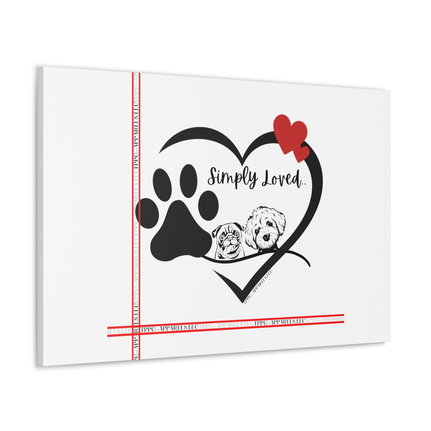 From our "TPPG Brand Pet Collection" - Canvas Gallery Wraps " Simply Loved"- in White