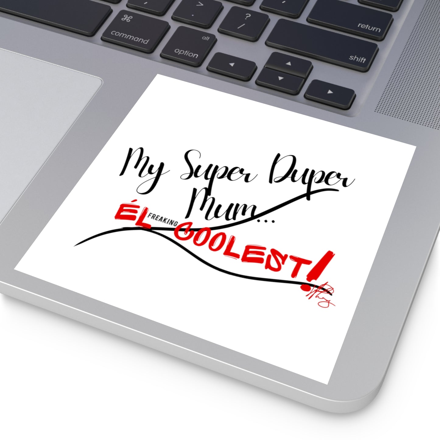 "My Super Duper Mum"-Square Stickers (Indoor\Outdoor)