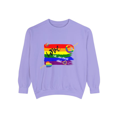 Unisex "Love All as God Did" Sweatshirt