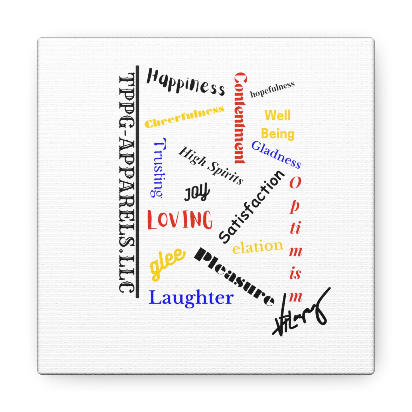 From our "TPPG Brand Positive Thoughts Collection" - Canvas Gallery Wraps - on White