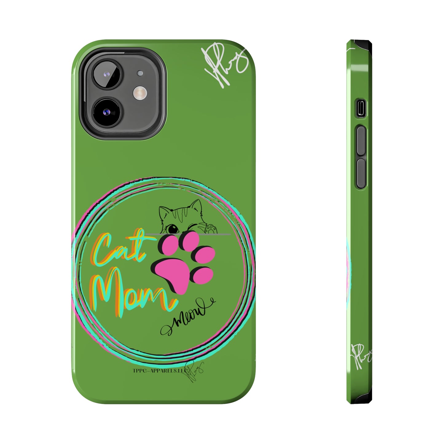 Guys here's another one of our Cutest "Cat Mom" Pet Designs (in a Light Green Base Color) Verision from the 'TPPG Collection' Line carries Several sizes of the "iPhone Series" Tough Phone Cases