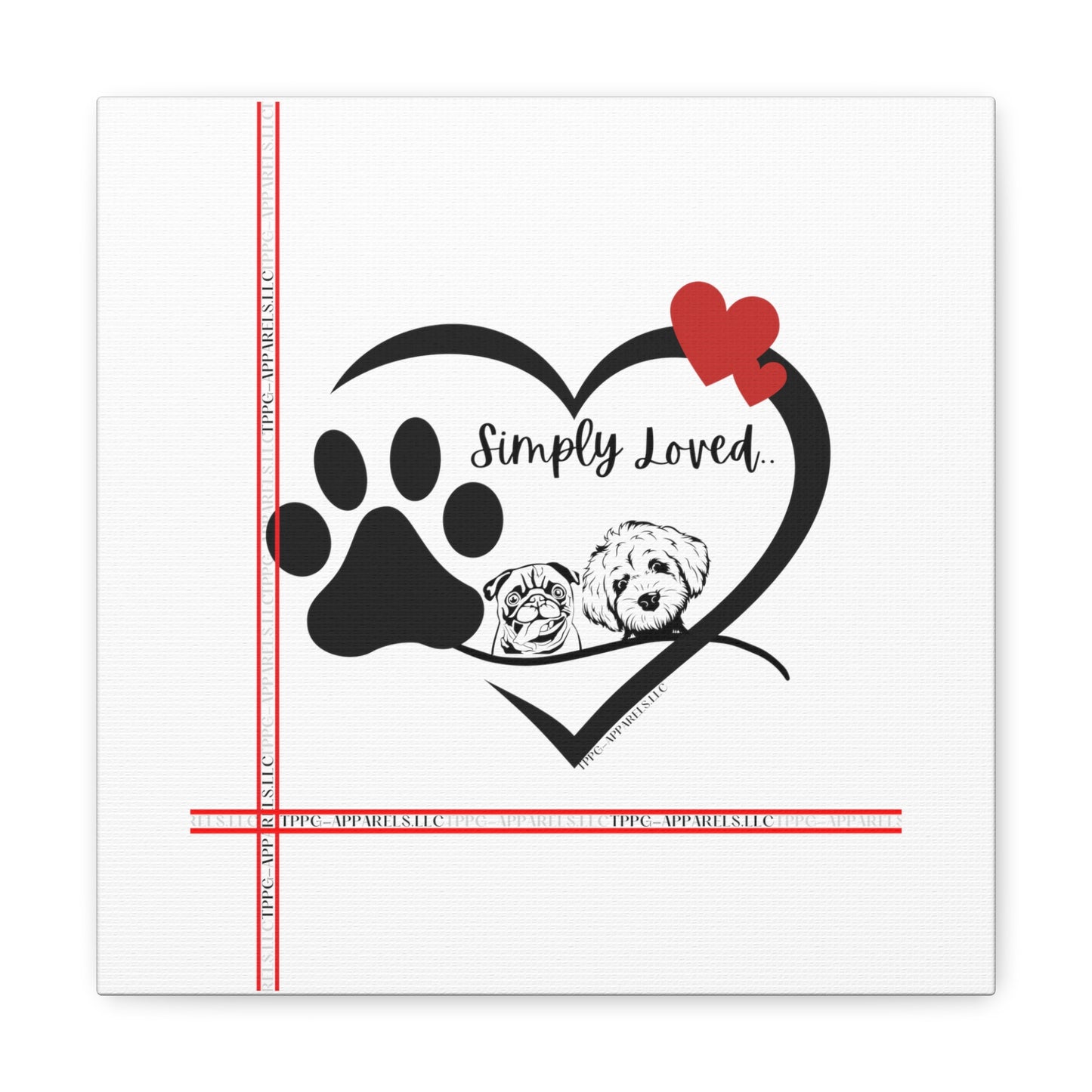 From our "TPPG Brand Pet Collection" - Canvas Gallery Wraps " Simply Loved"- in White