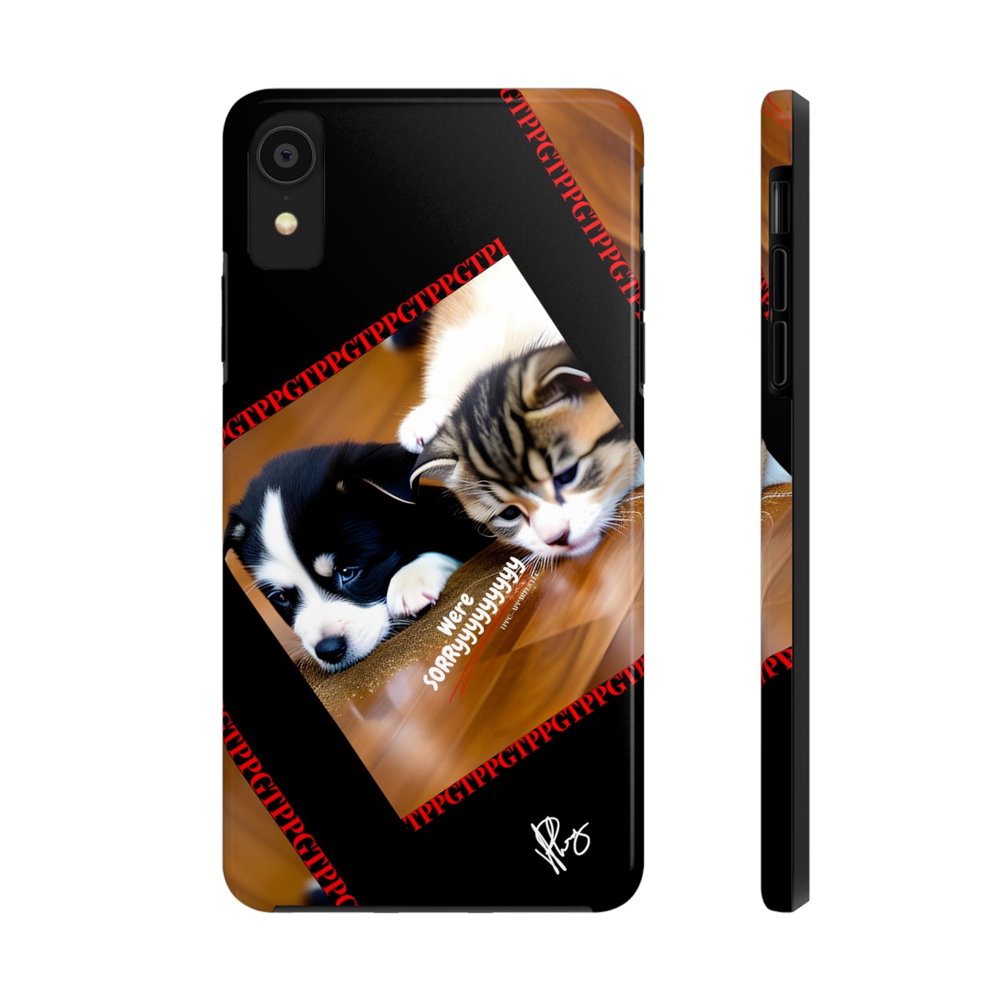 Our Cutest Pet Design ("We're Sorryyyy") Verision from the 'TPPG Collection' Line carries several sizes of the "iPhone Series" Tough Phone Cases