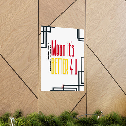 Vertical Poster "It’s Better 4U" (Matte)