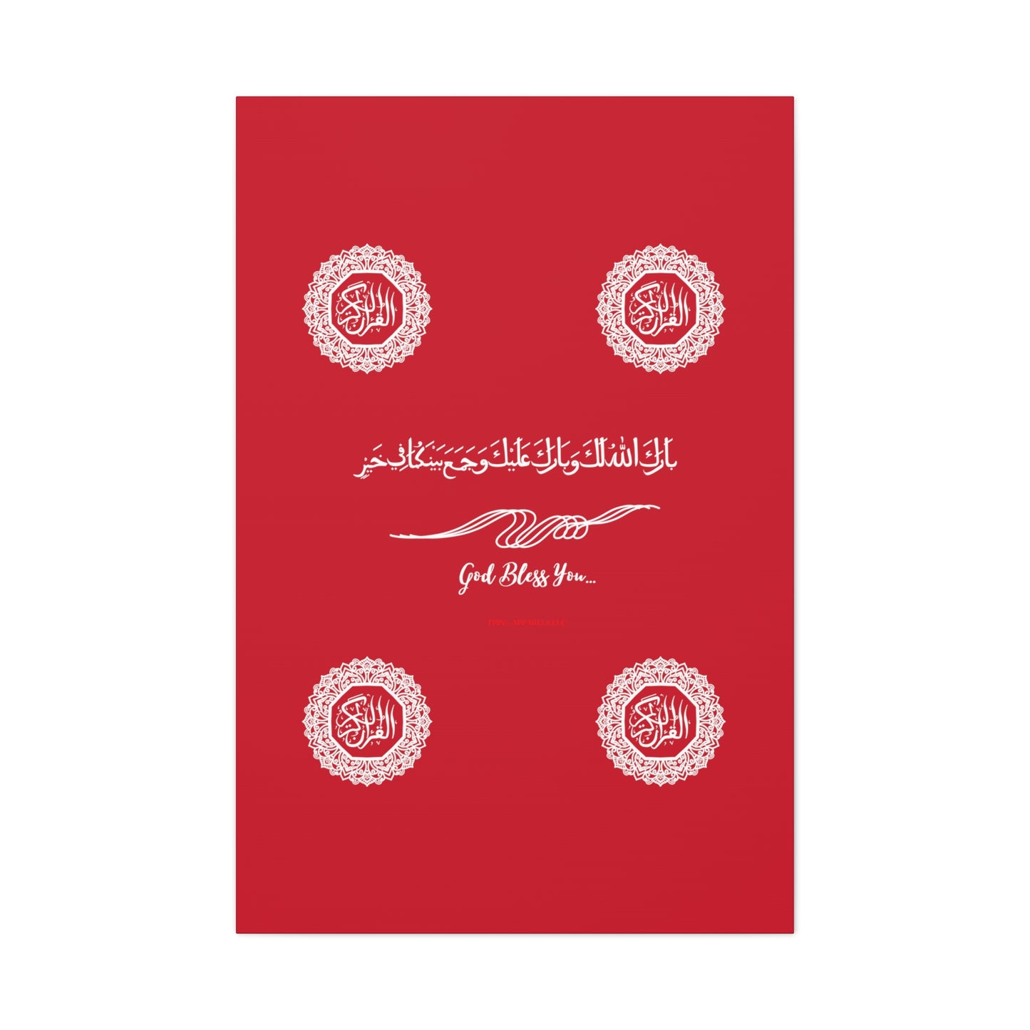 From our "TPPG Brand Arabic Faith Collection" - "Meaning:God Bless You.." Canvas Gallery Wraps in Red/White