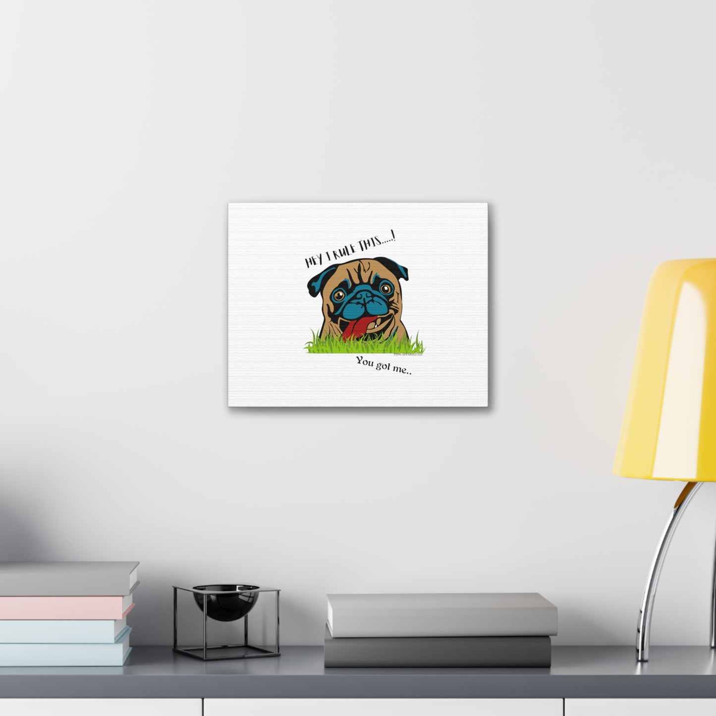 From our "TPPG Brand Pet Collection" ('HEY, I Rule This..")- Canvas Gallery Wraps - on White